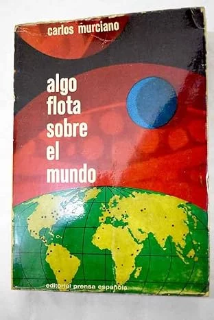 Algo flota sobre el mundo