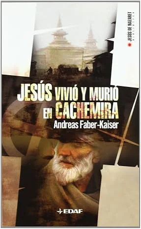 Jesús vivió y murió en Cachemira