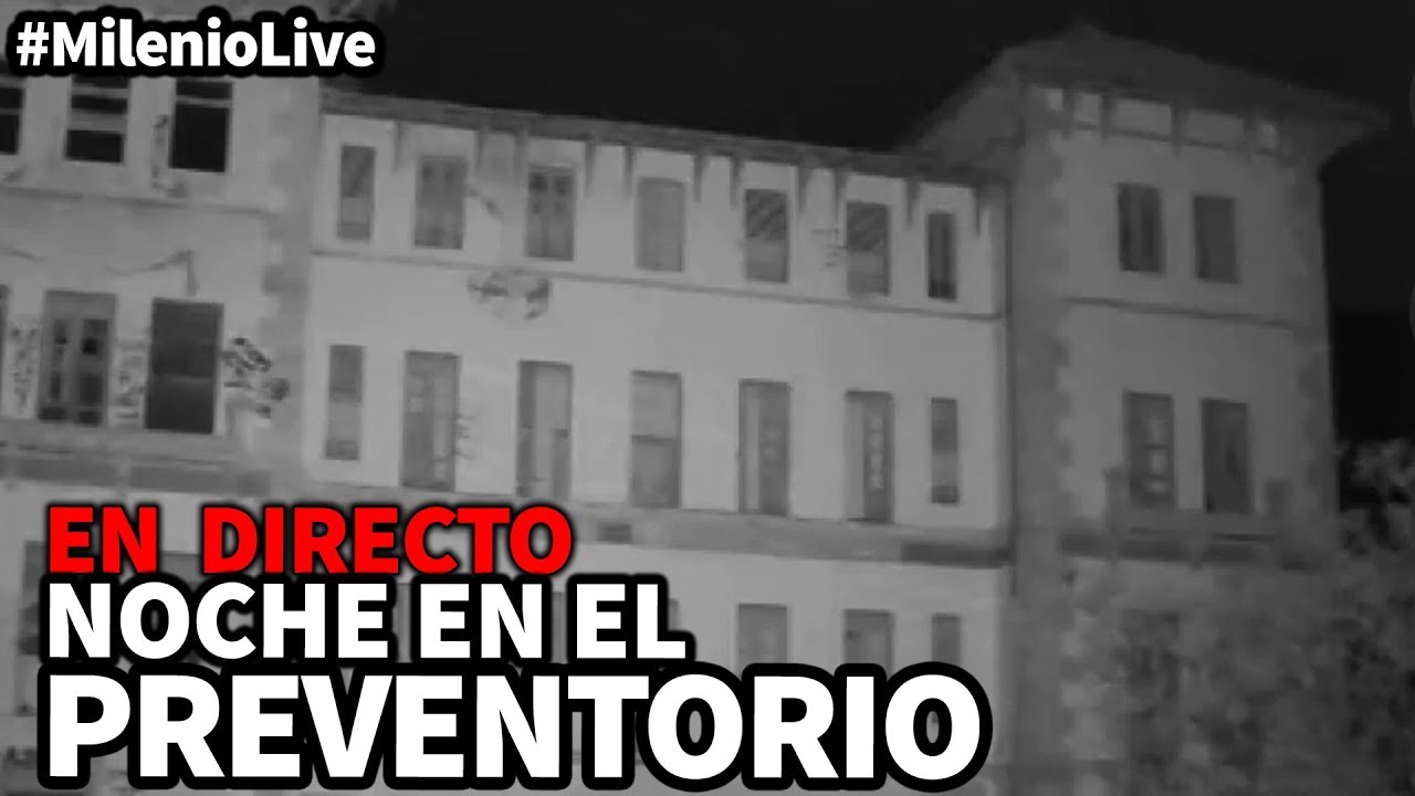 Noche en el Preventorio